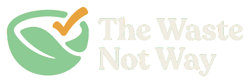 The Waste Not Way